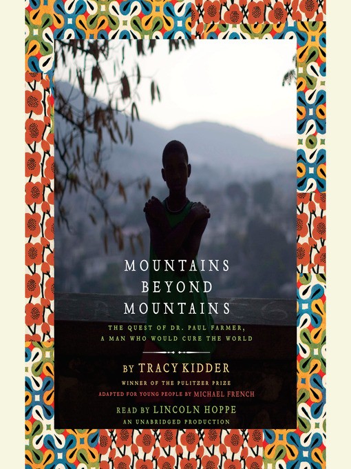 Title details for Mountains Beyond Mountains (Adapted for Young People) by Tracy Kidder - Available